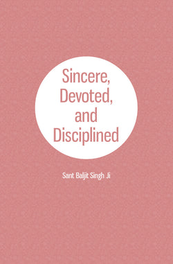 Sincere, Devoted, and Disciplined - NEW! booklet